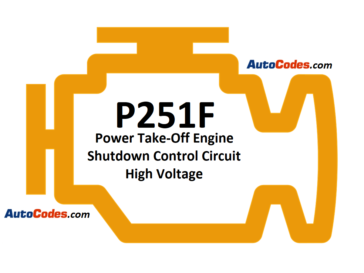 OBDII Code P251F Buick - Power Take-Off Engine Shutdown Control Circuit High Voltage - AutoCodes.com
