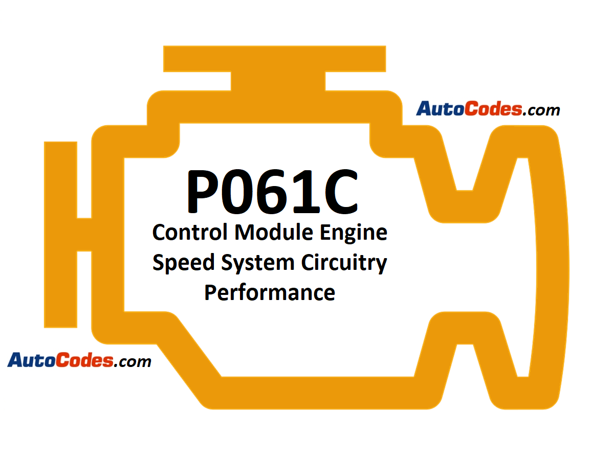 OBDII Code P061C 2016 GMC Sierra - Control Module Engine Speed System Circuitry Performance - AutoCodes.com