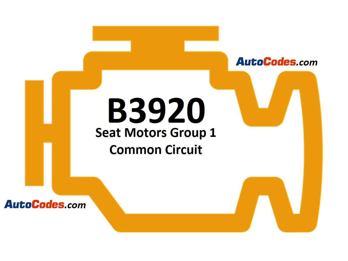 OBDII Code B3920 Saturn - Seat Motors Group 1 Common Circuit - AutoCodes.com