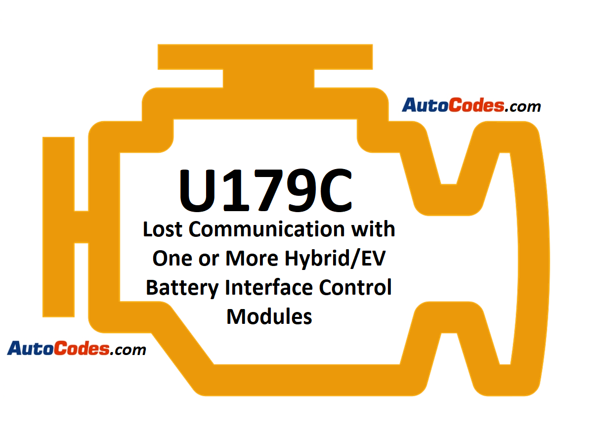 OBDII Code U179C 2015 Chevrolet Silverado - Lost Communication with One or More Hybrid/EV Battery Interface Control Modules - AutoCodes.com