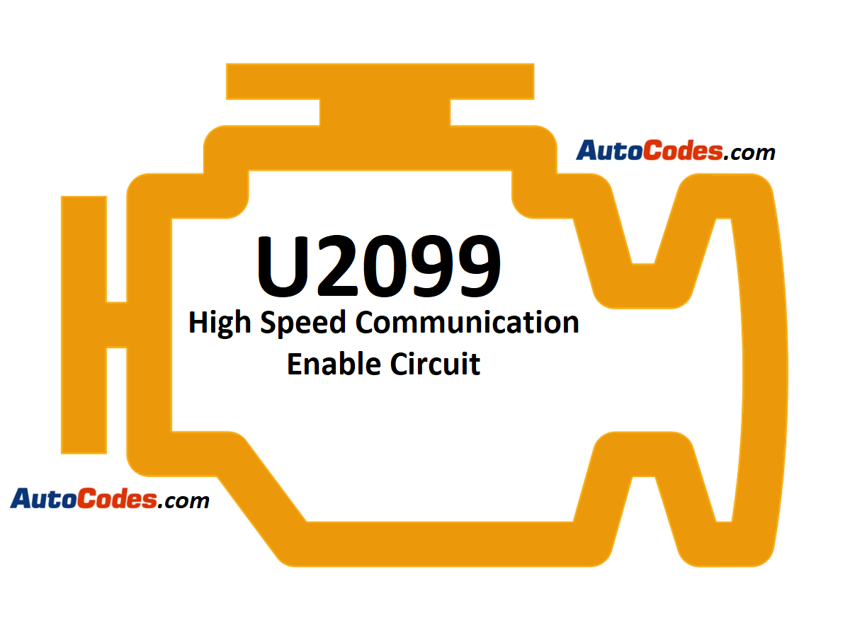 OBDII Code U2099 2016 Chevrolet Silverado - High Speed Communication Enable Circuit - AutoCodes.com