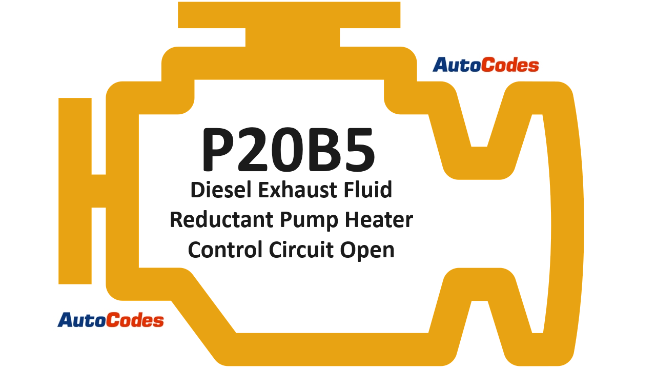 OBDII Code P20B5 RAM - Diesel Exhaust Fluid Reductant Pump Heater Control Circuit Open - AutoCodes.com